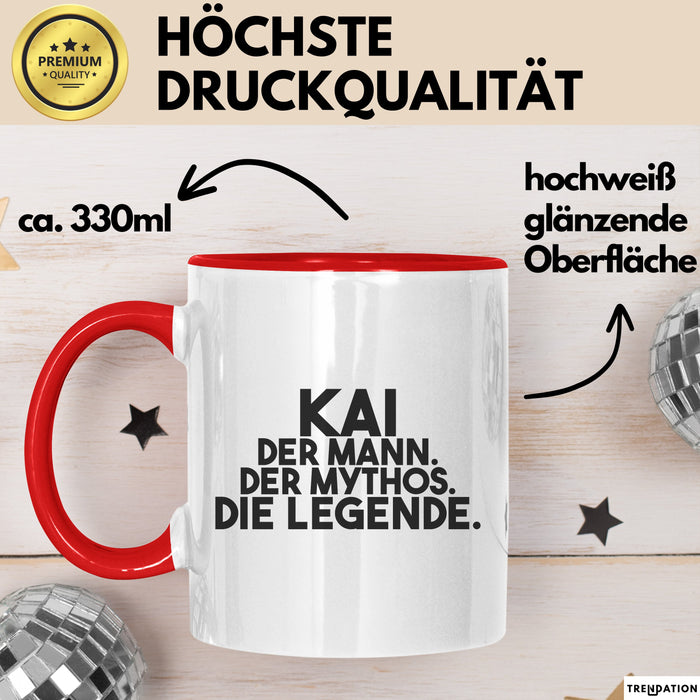 Kai Tasse Kai – Der Mann. Der Mythos. Die Legende. Geschenk