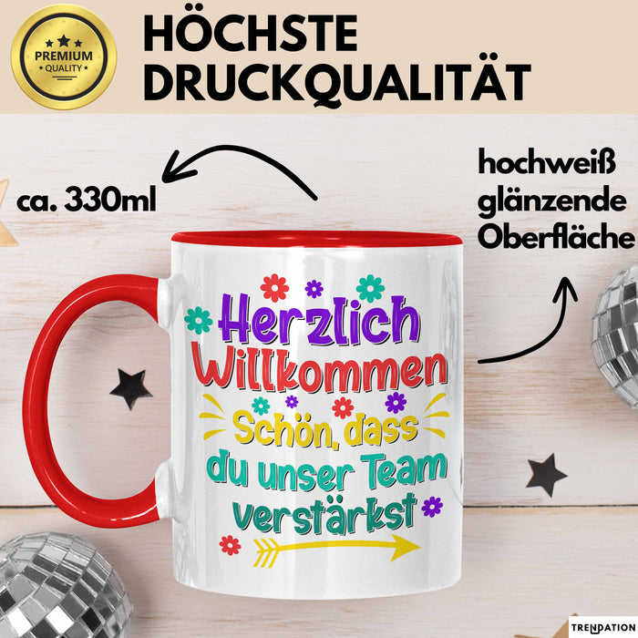 Office Arbeitskollege Tasse Geschenk Lustige Geschenkidee Spruch Herzlich Willkommen Schön Dass Du Unser Team Verstärkt Rot Trendation