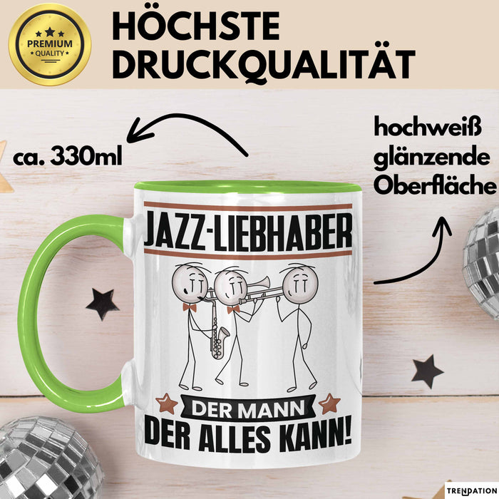 Jazz-Liebhaber Tasse Geschenk für Jazz-Liebhaber Der Mann Der Alles Kann Geschenkidee zum Geburtstag Grün Trendation