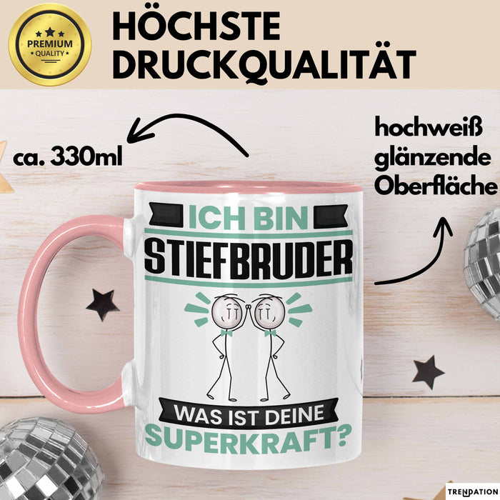 Stiefbruder Tasse Geschenk für Stiefbruder Geburtstag Lustiger Spruch Kaffee-Becher Was Ist Deine Superkraft Rosa Trendation