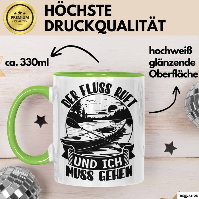 Rudern Tasse Geschenk Der Fluss Ruft Und Ich Muss Gehen Kajak Becher Grün Trendation