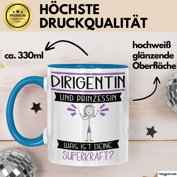 Dirigentin Und Prinzessin Tasse Geschenk Für Eine Dirigentin Geburtstag Was Ist Deine Superkraft Blau Trendation