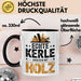 Zimmermann Holz Tischlerei Tasse Geschenk Lustige Geschenkidee Spruch Echte Kerle Arbeiten Mit Holz Trendation