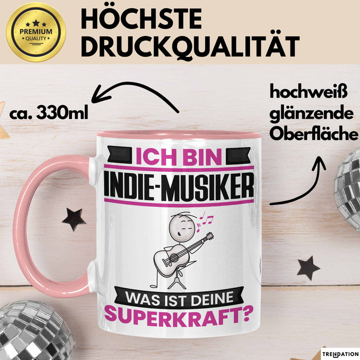 Indie-Musiker Tasse Geschenk für Indie-Musiker Geburtstag Lustiger Spruch Kaffee-Becher Was Ist Deine Superkraft Rosa Trendation