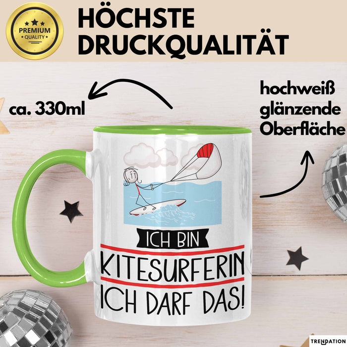 Geschenk für Kitesurferin Tasse Lustige Geschenkidee Geburtstag Ich Bin Kitesurferin Ich Darf Das Grün Trendation
