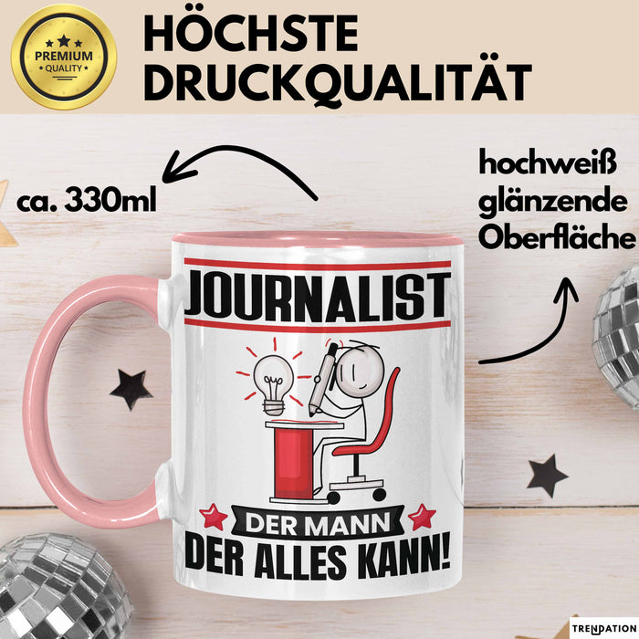 Journalist Tasse Geschenk für Journalist Der Mann Der Alles Kann Geschenkidee zum Geburtstag Rosa Trendation