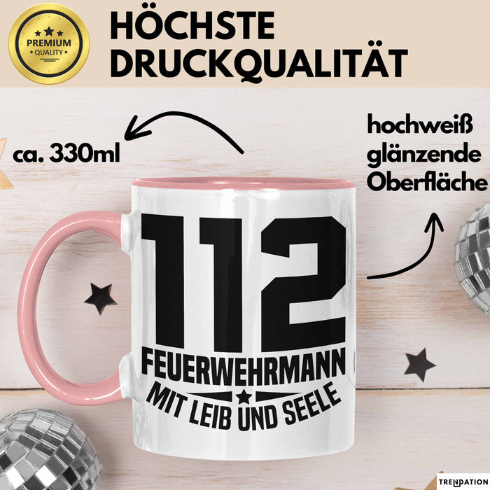 Feuerwehr Tasse Geschenk 112 Feuerwehrmann Mit Leib Und Seele Becher Rosa Trendation