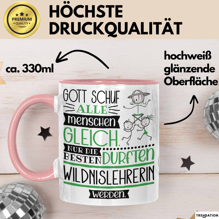 Wildnislehrerin Geschenk Becher Tasse Gott Schuf Alle Menschen Gleich Nur Die Besten Durfeten Wildnislehrerin Werden Geschenkidee Lustig Rosa Trendation