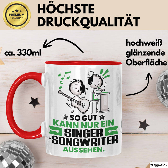 Singer-Songwriter Geschenk Tasse So Gut Kann Nur Ein Singer-Songwriter Aussehen Geschenkidee Kaffee-Becher Rot Trendation