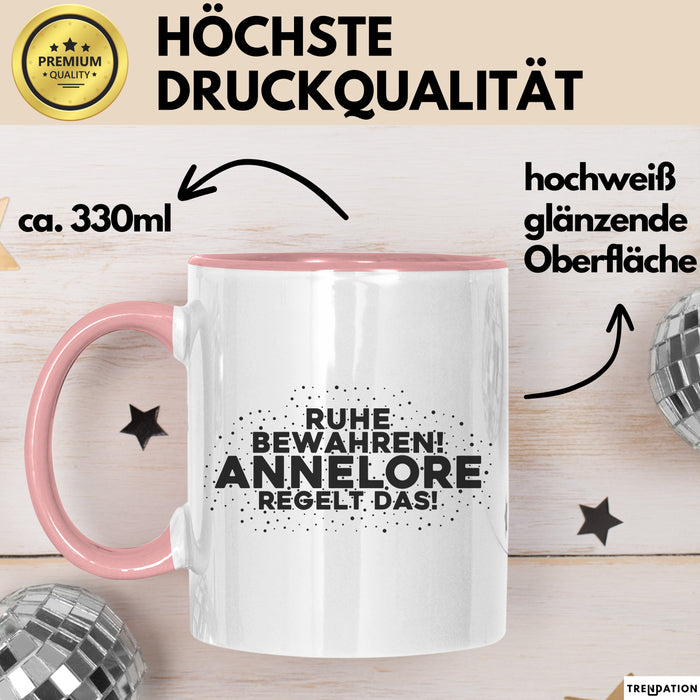 Annelore Tasse Ruhe Bewahren! Annelore Regelt Das! Geschenk