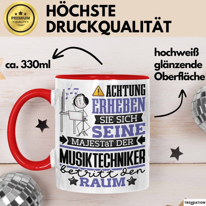 Musiktechniker Geschenk Tasse Lustiger Spruch Erheben Sie Sich Der Musiktechniker Betritt den Raum Rot Trendation