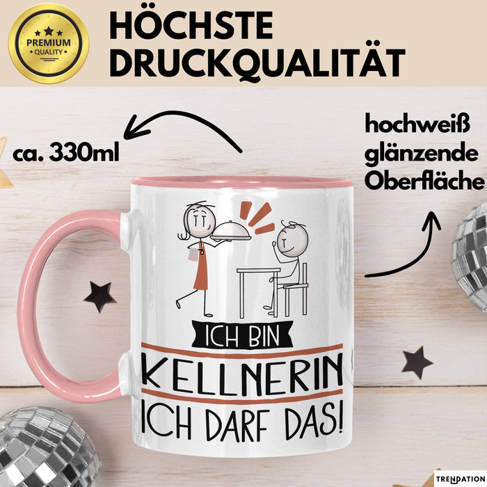 Geschenk für Kellnerin Tasse Lustige Geschenkidee Geburtstag Ich Bin Kellnerin Ich Darf Das Rosa Trendation