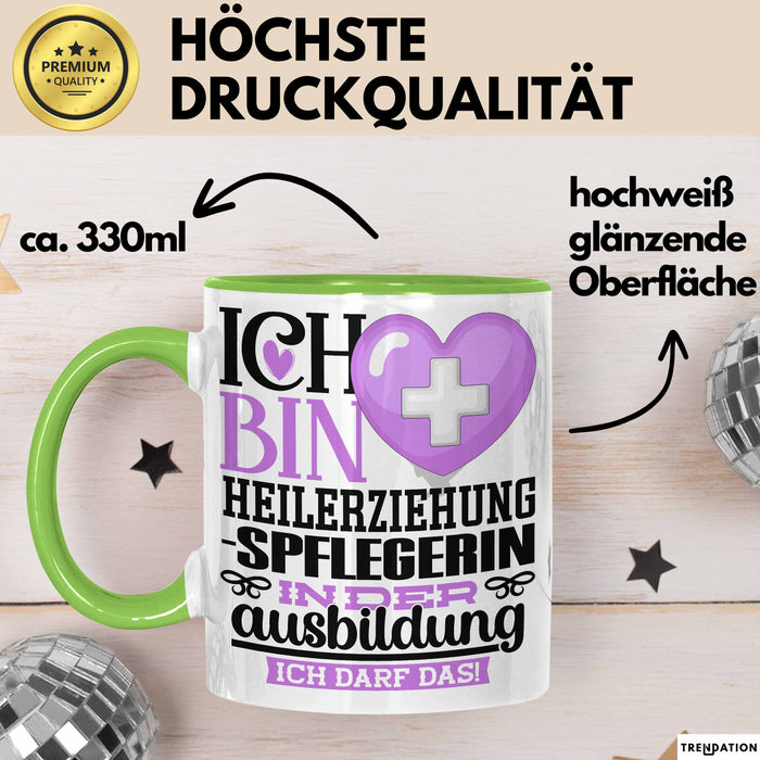Heilerziehungspflegerin Ausbildung Start Geschenk Tasse Ich Bin Heilerziehungspflegerin In Der Ausbildung Ich Darf Das Kaffee-Becher Geschenkidee Grün Trendation