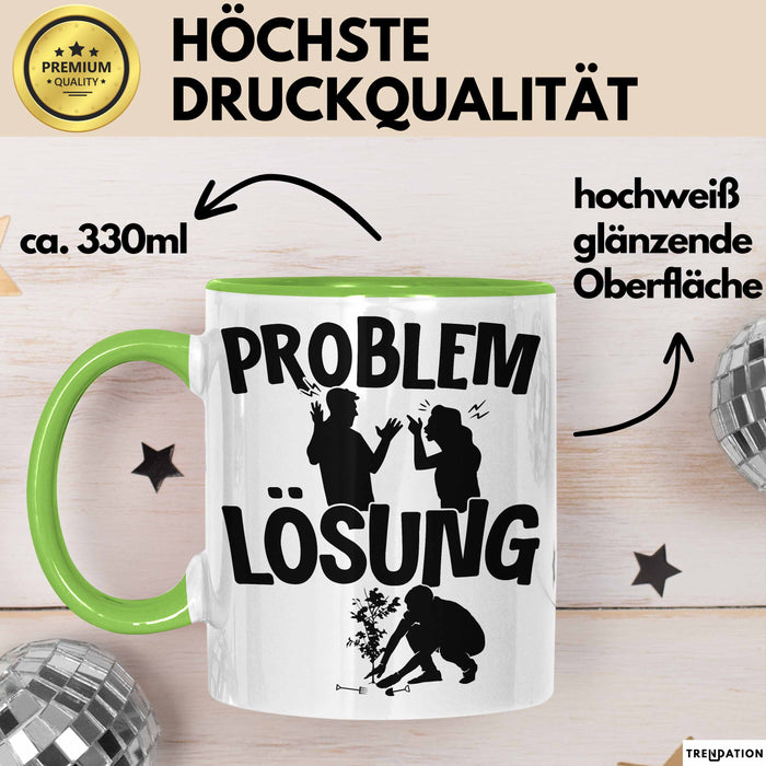 Gärtner Tasse Geschenk für Hobbygärtner Landschaftsgärtner Männer Geschenkidee Problem und Lösung Gartenarbeit Grün Trendation