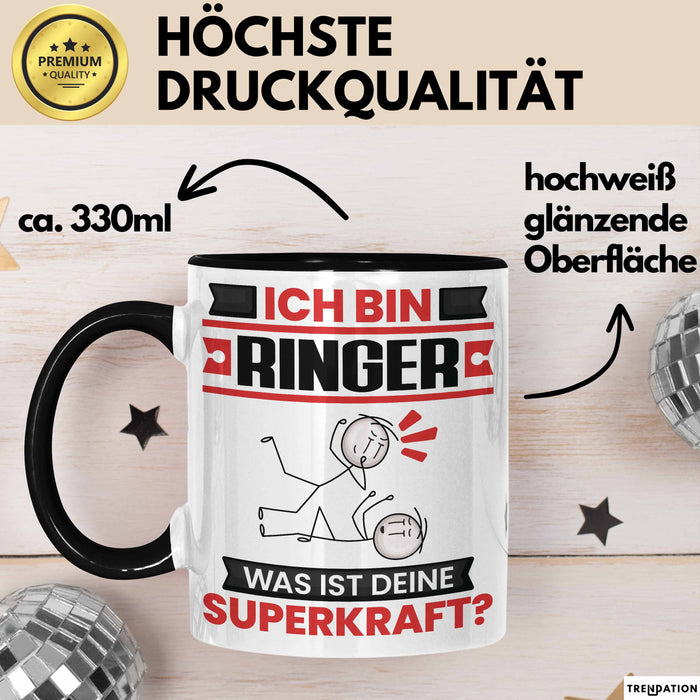 Ringer Tasse Geschenk für Ringer Geburtstag Lustiger Spruch Kaffee-Becher Was Ist Deine Superkraft Schwarz Trendation