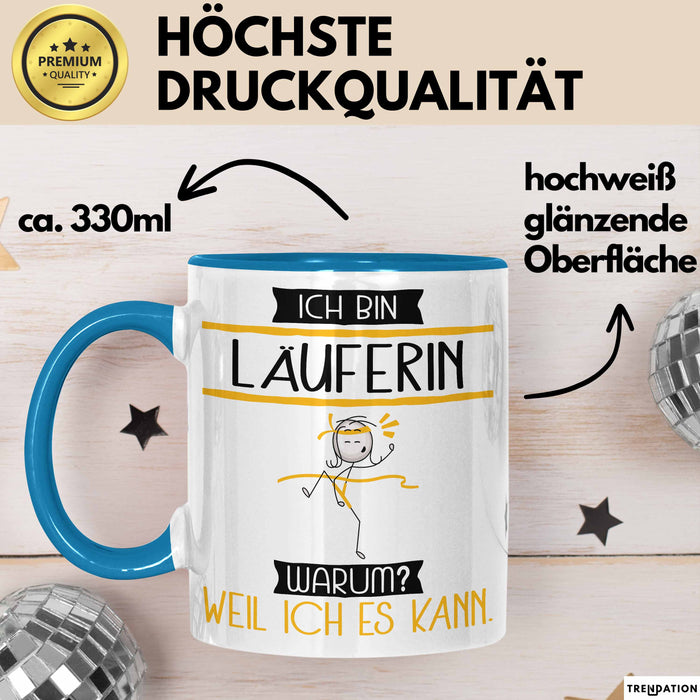 Läuferin Tasse Geschenk Ich Bin Läuferin Warum Weil Ich Es Kann Geschenkidee Geburtstag Blau Trendation