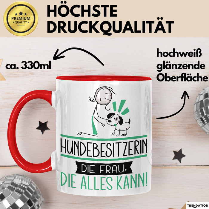 Hundebesitzerin Geschenk Tasse Becher Die Frau Die Allen Kann Geschenkidee für eine Hundebesitzerin Lustig Rot Trendation