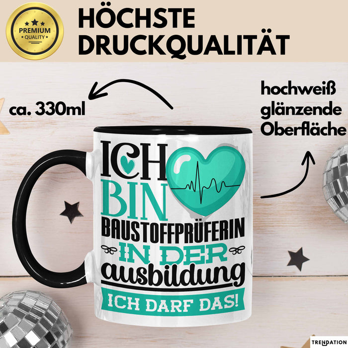 Baustoffprüferin Ausbildung Start Geschenk Tasse Ich Bin Baustoffprüferin In Der Ausbildung Ich Darf Das Kaffee-Becher Geschenkidee Schwarz Trendation