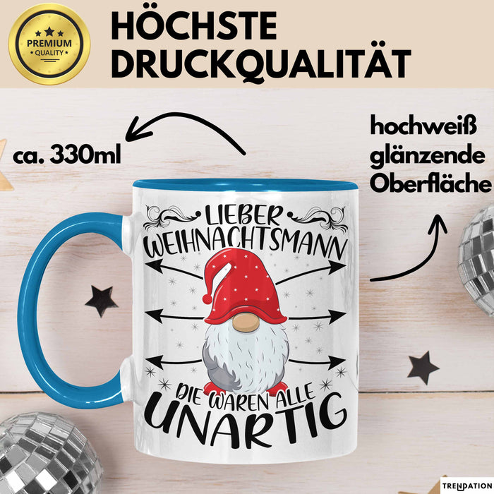 Lustige Tasse Weihnachten Lieber Weihnachtsmann Die Waren Alle Unartig Kaffee-Becher Geschenkidee Wichteln Wichtelgeschenk Blau Trendation