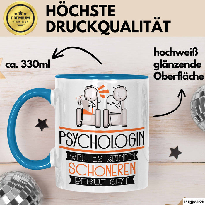 Psychologin Weil Es Keinen Schöneren Beruf Gibt Tasse Geschenk für Eine Psychologin Lustig Blau Trendation