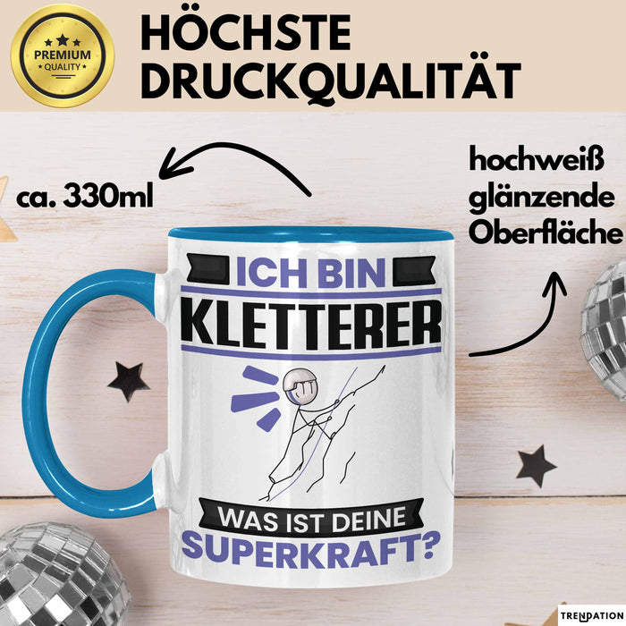 Kletterer Tasse Geschenk für Kletterer Geburtstag Lustiger Spruch Kaffee-Becher Was Ist Deine Superkraft Blau Trendation