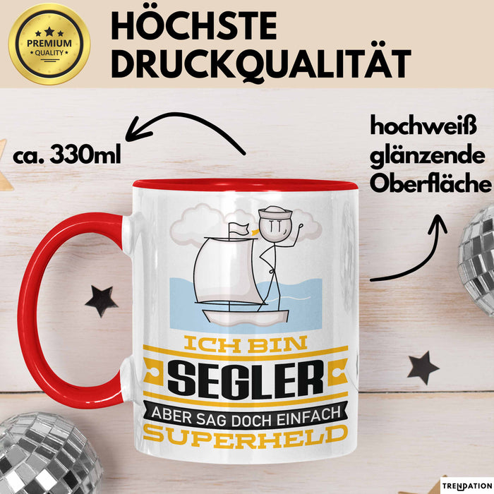 Segler Geschenk Tasse Ich Bin Segler Aber Sag Doch Einfach Superheld Lustige Geschenkdiee für Segler Kaffee-Becher Rot Trendation