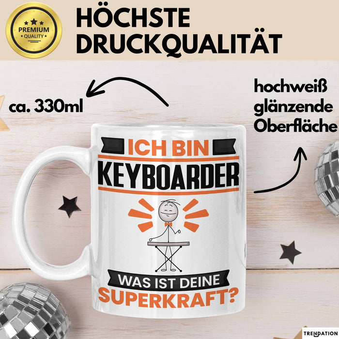 Keyboarder Tasse Geschenk für Keyboarder Geburtstag Lustiger Spruch Kaffee-Becher Was Ist Deine Superkraft Weiß Trendation