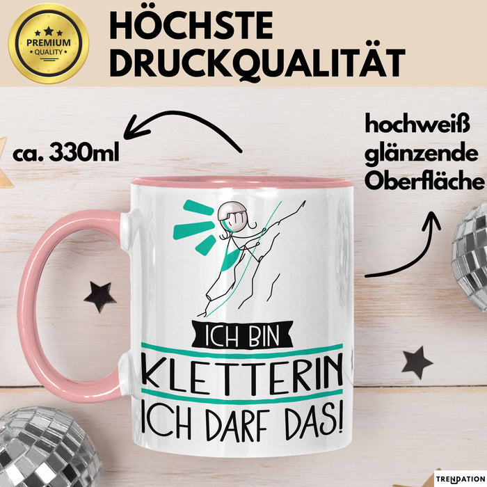 Geschenk für Kletterin Tasse Lustige Geschenkidee Geburtstag Ich Bin Kletterin Ich Darf Das Rosa Trendation
