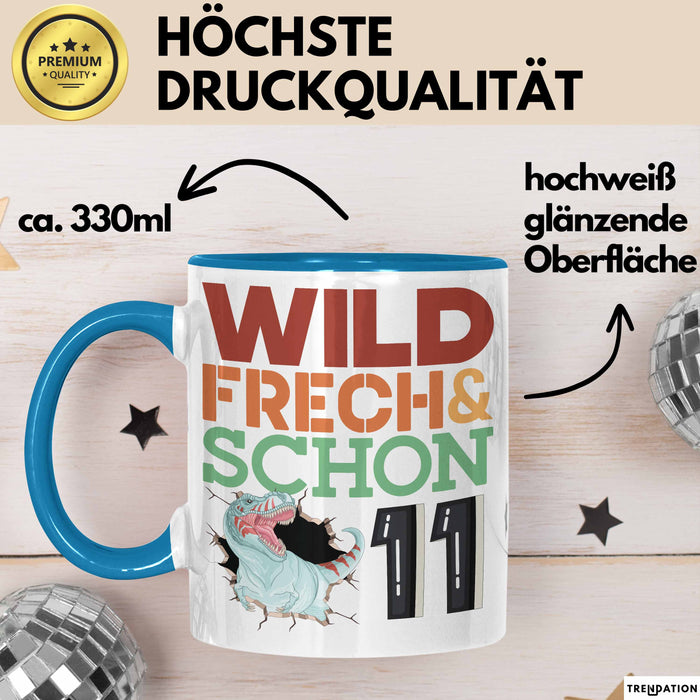 11. Geburtstag Geschenk Tasse Becher Wild Frech Und Schon 11 Blau Trendation