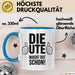 Ute Tasse Geschenk Die Ute Macht Dat Schon Geschenkidee Becher mit Name Blau Trendation