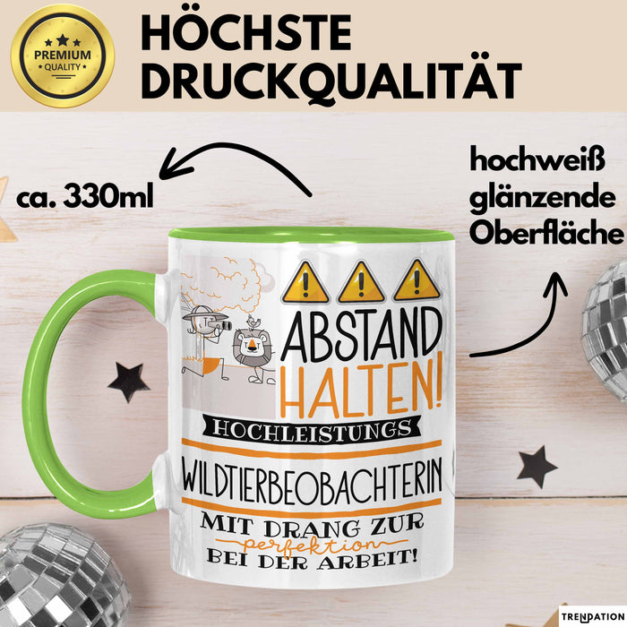 Wildtierbeobachterin Tasse Geschenk Lustig Abstand Halten Hochleistungs-Wildtierbeobachterin Mit Drang Zur Perfektion Bei Der Arbeit Grün Trendation