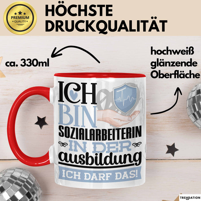 Sozialarbeiterin Ausbildung Start Geschenk Tasse Ich Bin Sozialarbeiterin In Der Ausbildung Ich Darf Das Kaffee-Becher Geschenkidee Rot Trendation
