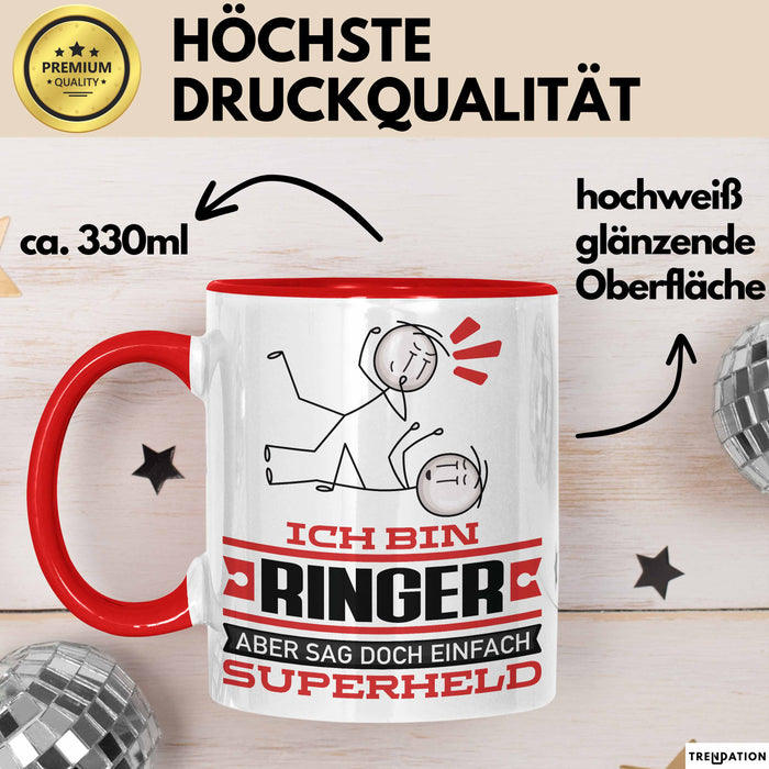 Ringer Geschenk Tasse Ich Bin Ringer Aber Sag Doch Einfach Superheld Lustige Geschenkdiee für Ringer Kaffee-Becher Rot Trendation