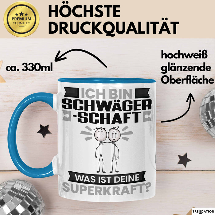 Schwägerschaft Tasse Geschenk für Schwägerschaft Geburtstag Lustiger Spruch Kaffee-Becher Was Ist Deine Superkraft Blau Trendation