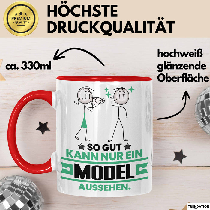 Model Geschenk Tasse So Gut Kann Nur Ein Model Aussehen Geschenkidee Kaffee-Becher Rot Trendation