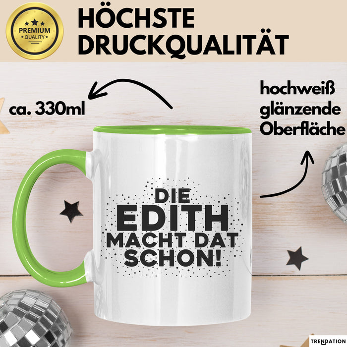 Edith Tasse Die Edith Macht Dat Schon Geschenk