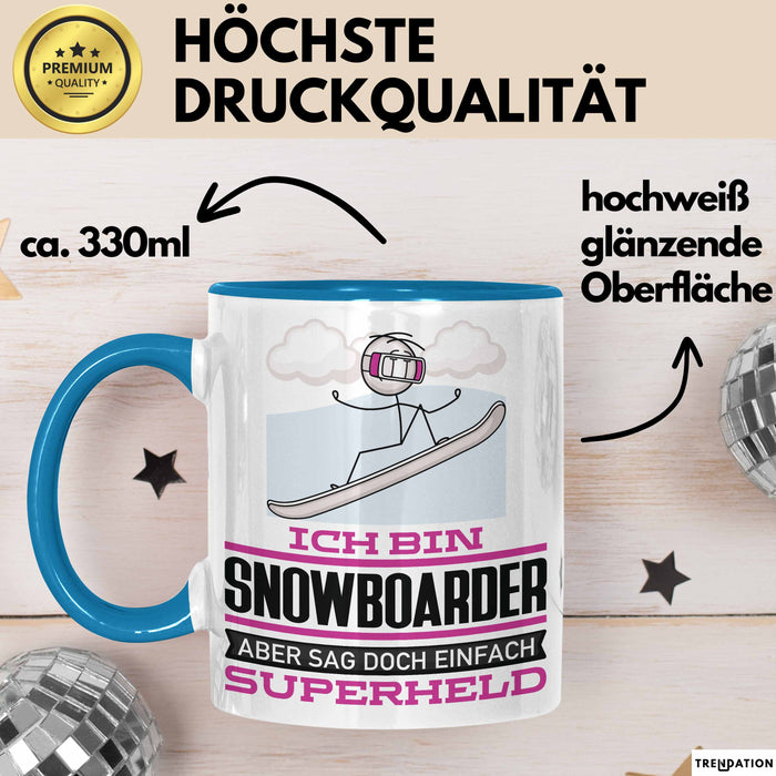 Snowboarder Geschenk Tasse Ich Bin Snowboarder Aber Sag Doch Einfach Superheld Lustige Geschenkdiee für Snowboarder Kaffee-Becher Blau Trendation