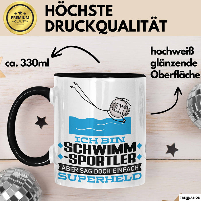 Schwimmsportler Geschenk Tasse Ich Bin Schwimmsportler Aber Sag Doch Einfach Superheld Lustige Geschenkdiee für Schwimmsportler Kaffee-Becher Schwarz Trendation