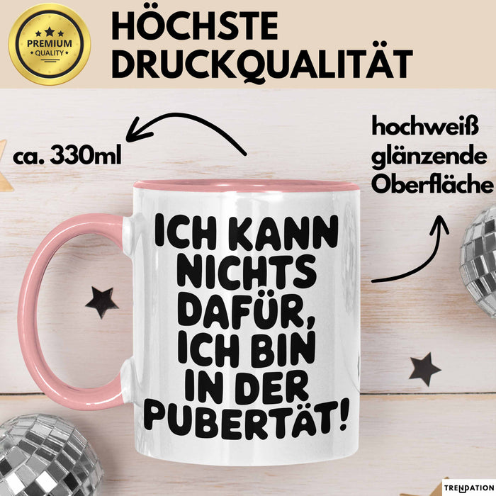 Teenager Jugend Sarkasmus Tasse Geschenk Lustige Geschenkidee Spruch Ich Kann Nichts Dafür Ich Bin In Der Pubertät Rosa Trendation