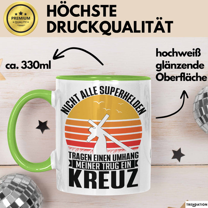 Christen Tasse Geschenk Christlich Glauben Kirche Geschenkidee Für Jesus-Fans Superhelden Meiner Trug Ein Kreuz Grün Trendation