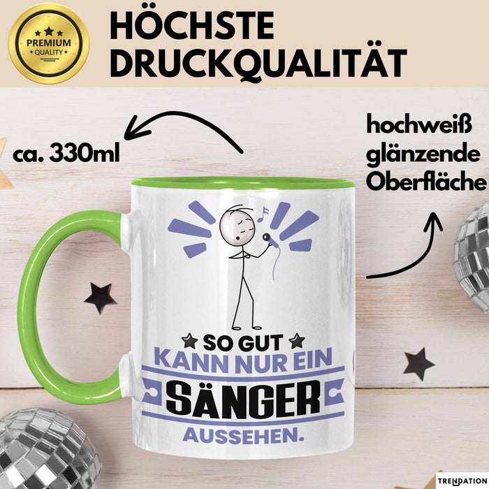 Sänger Geschenk Tasse So Gut Kann Nur Ein Sänger Aussehen Geschenkidee Kaffee-Becher Grün Trendation