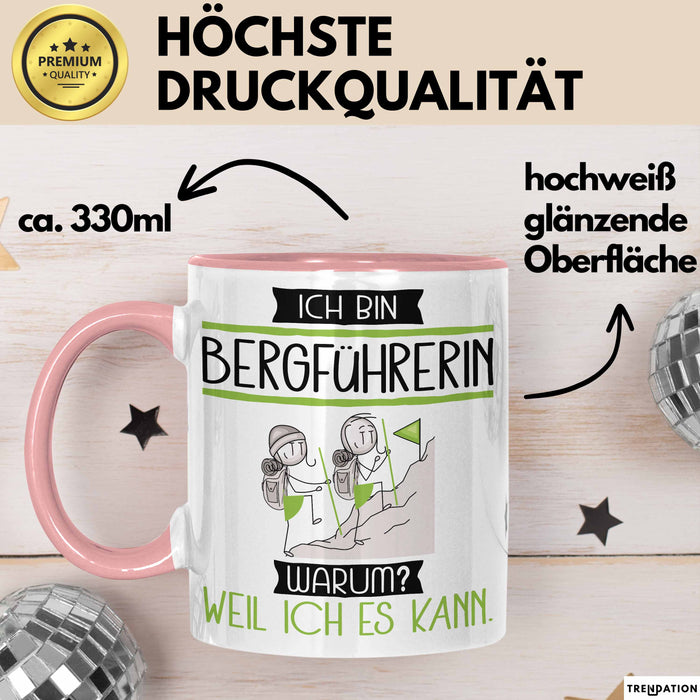 Bergführerin Tasse Geschenk Ich Bin Bergführerin Warum Weil Ich Es Kann Geschenkidee Geburtstag Rosa Trendation