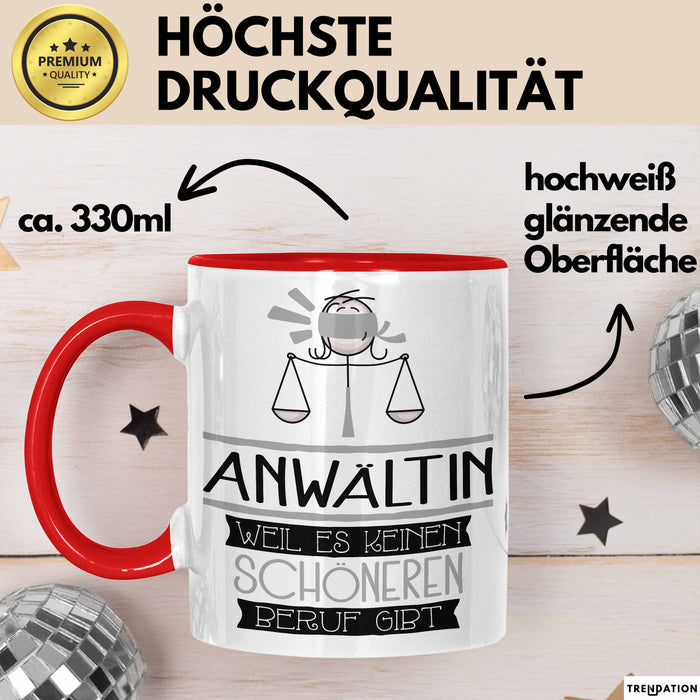 Anwältin Weil Es Keinen Schöneren Beruf Gibt Tasse Geschenk für Eine Anwältin Lustig Rot Trendation
