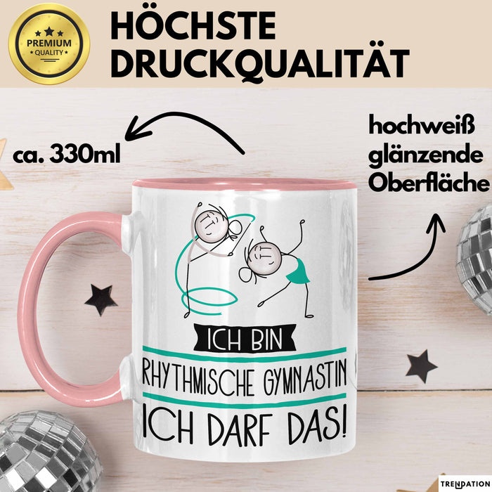 Geschenk für Rhythmische Gymnastin Tasse Lustige Geschenkidee Geburtstag Ich Bin Rhythmische Gymnastin Ich Darf Das Rosa Trendation
