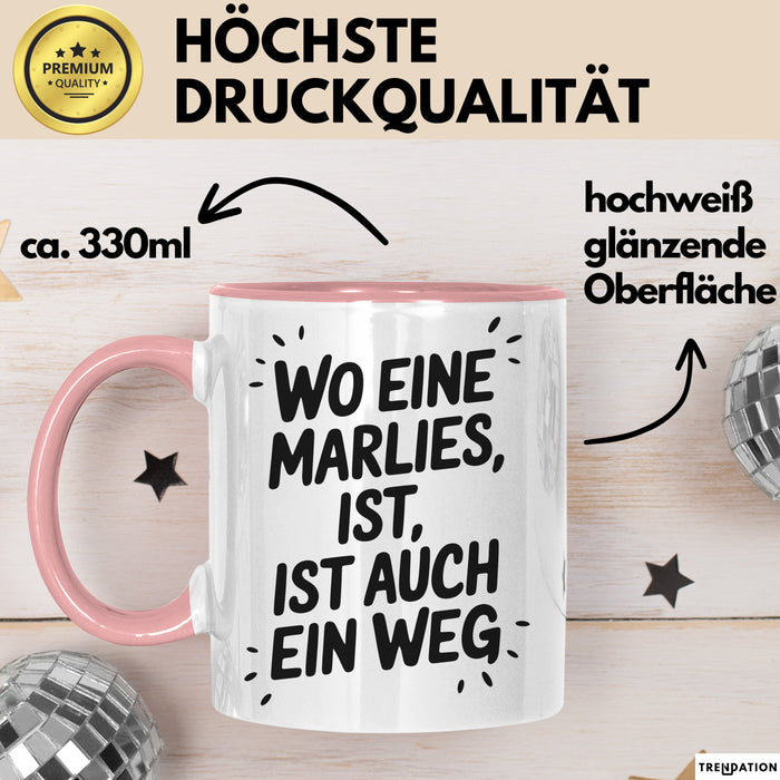 Marlies Tasse Geschenk Wo Eine Marlies Ist Ist Auch Ein Weg Geschenkidee Becher mit Name Trendation