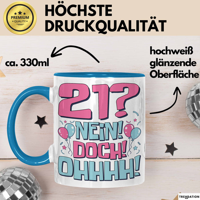 21er Geburtstag Geschenk Männer Frauen 21 Nein Doch Ohhhh Lustiger Spruch Geschenkidee Kaffee-Becher Blau Trendation