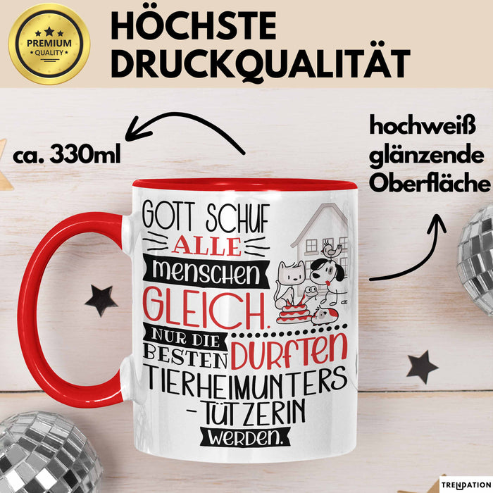 Tierheimunterstützerin Geschenk Becher Tasse Gott Schuf Alle Menschen Gleich Nur Die Besten Durfeten Tierheimunterstützerin Werden Geschenkidee Lustig Rot Trendation