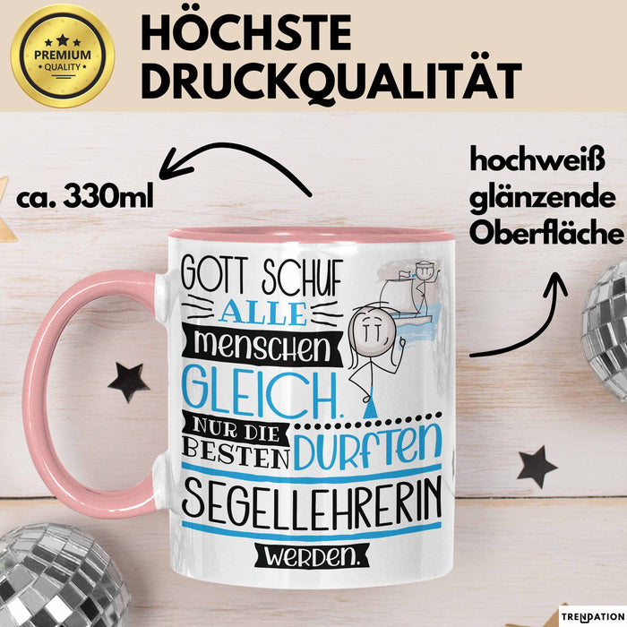 Segellehrerin Geschenk Becher Tasse Gott Schuf Alle Menschen Gleich Nur Die Besten Durfeten Segellehrerin Werden Geschenkidee Lustig Rosa Trendation