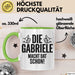 Gabriele Tasse Geschenk Die Gabriele Macht Dat Schon Geschenkidee Becher mit Name Grün Trendation