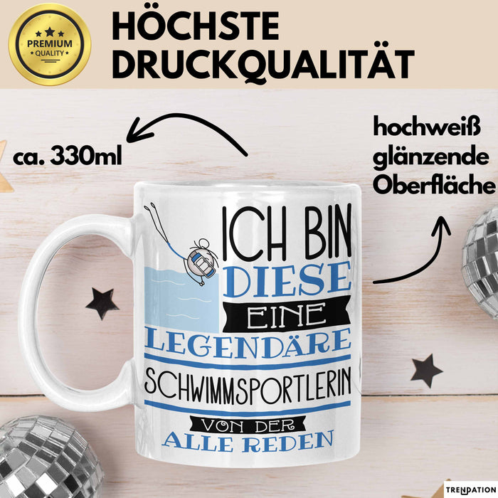 Schwimmsportlerin Tasse Geschenk Ich Bin Diese Eine Legendäre Schwimmsportlerin Von Der Alle Reden Geschenkidee Geburtstag Weihnachten Weiß Trendation